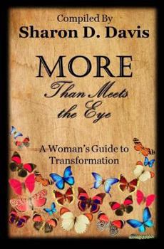 More Than Meets The Eye: A Woman's Guide To Transformation