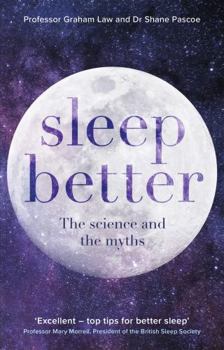Paperback Sleep Better: The Science and the Myths Book