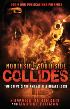Paperback Northside and Southside Collide Book