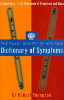 Paperback The Royal Society of Medicine Dictionary of Symptoms Book