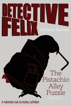 Paperback Detective Felix Mystery Stories: The Pistachio Alley Puzzle Book