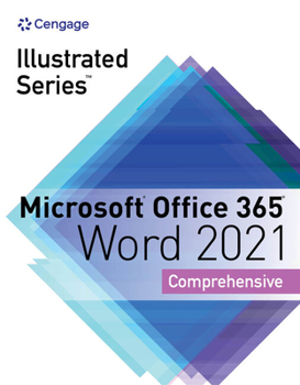 Paperback Illustrated Series Collection, Microsoft Office 365 & Word 2021 Comprehensive Book