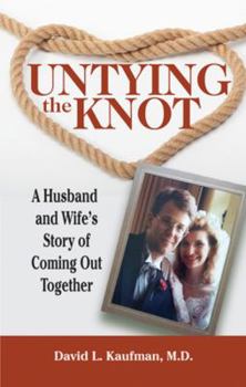 Paperback Untying the Knot: A Husband and Wife's Story of Coming Out Together Book