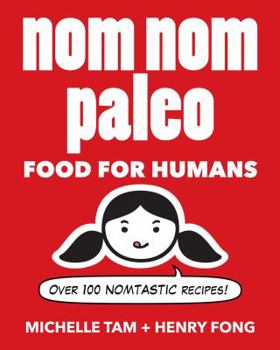 Hardcover Nom Nom Paleo: Food for Humans Volume 1 Book