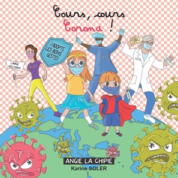 Paperback ANGIE LA CHIPIE - Cours, Cours Corona ! [French] Book