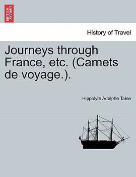 Paperback Journeys Through France, Etc. (Carnets de Voyage.). Book