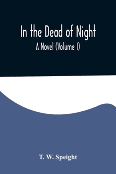 Paperback In the Dead of Night. A Novel (Volume I) Book