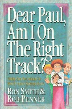 Paperback Dear Paul, Am I on the Right Track? Book