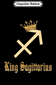 Paperback Composition Notebook: King Sagittarius Birthday Crown November December Journal/Notebook Blank Lined Ruled 6x9 100 Pages Book