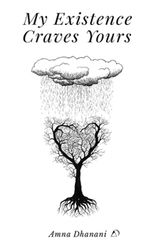 Paperback My Existence Craves Yours Book