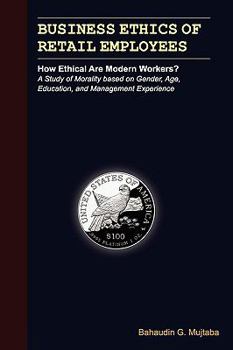 Paperback Business Ethics of Retail Employees: How Ethical Are Modern Workers? Book