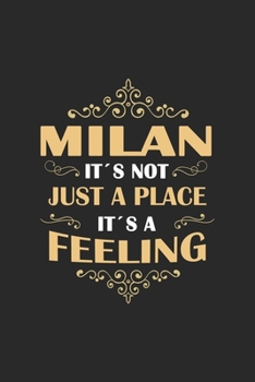 Paperback Milan Its not just a place its a feeling: Italy - notebook - 120 pages - dot grid Book