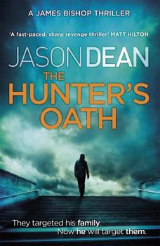 The Hunter's Oath - Book #3 of the James Bishop