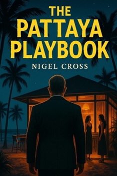 Paperback The Pattaya Playbook Book