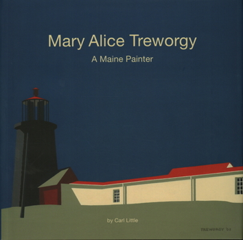 Hardcover Mary Alice Treworgy: A Maine Painter Book