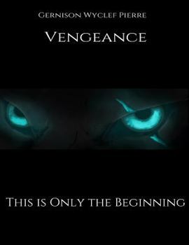 Paperback Vengeance: This is only The Beginning Book