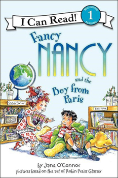 Fancy Nancy and the Boy from Paris (I Can Read Book 1) - Book  of the Fancy Nancy
