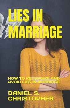Paperback Lies in Marriage: How to Recognize and Avoid Lies in Marriage Book