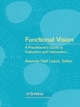 Paperback Functional Vision: A Practitioner's Guide to Evaluation and Intervention Book