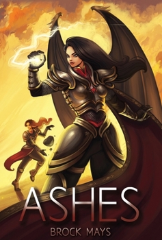 Ashes: Book Two of the Ascension Saga - Book #2 of the Ascension Saga