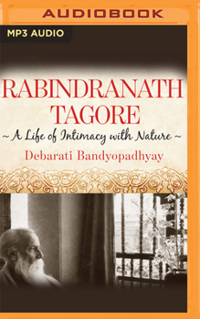 Audio CD Rabindranath Tagore: A Life of Intimacy with Nature Book