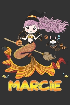 Paperback Marcie: Marcie Halloween Beautiful Mermaid Witch Want To Create An Emotional Moment For Marcie?, Show Marcie You Care With Thi Book