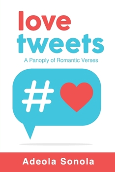 Paperback Love Tweets: A Panoply of Romantic Verses Book