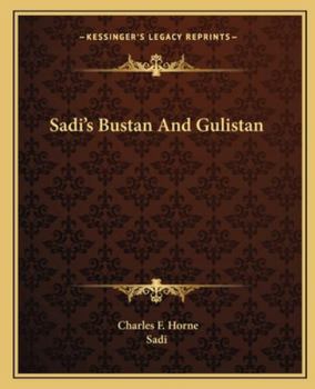 Paperback Sadi's Bustan And Gulistan Book