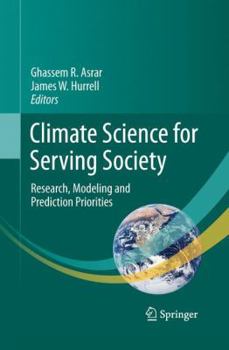 Paperback Climate Science for Serving Society: Research, Modeling and Prediction Priorities Book