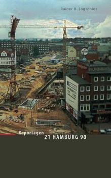 Paperback 21 Hamburg 90: Reportagen aus einem Stadtteil [German] Book