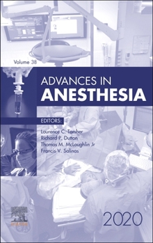 Hardcover Advances in Anesthesia, 2020: Volume 38-1 Book