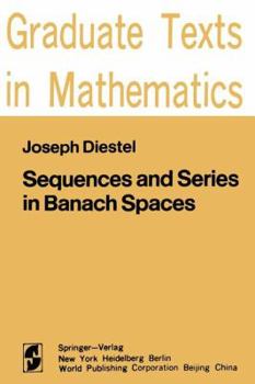 Paperback Sequences and Series in Banach Spaces Book