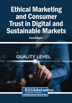 Paperback Ethical Marketing and Consumer Trust in Digital and Sustainable Markets Book