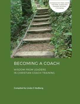 Paperback Becoming a Coach: Wisdom from Leaders in Christian Coach Training Book