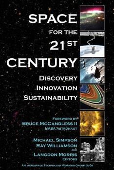 Paperback Space for the 21st Century: Discovery, Innovation, Sustainability Book