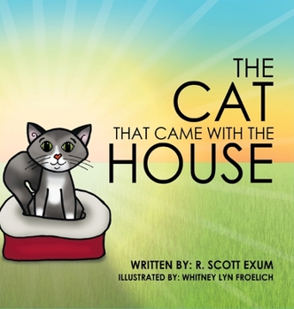 Hardcover The Cat That Came with the House Book