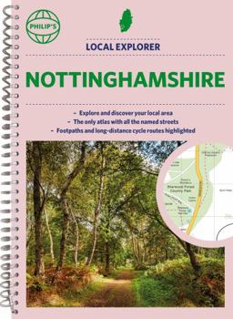 Paperback Philip's Local Explorer Street Atlas Nottinghamshire: Spiral Edition Book