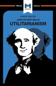 Paperback An Analysis of John Stuart Mills's Utilitarianism Book