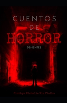 Paperback Cuentos de Horror: Dementes [Spanish] Book