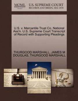 Paperback U.S. V. Mercantile Trust Co. National Ass'n. U.S. Supreme Court Transcript of Record with Supporting Pleadings Book