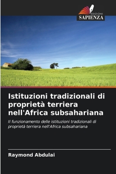 Paperback Istituzioni tradizionali di proprietà terriera nell'Africa subsahariana [Italian] Book