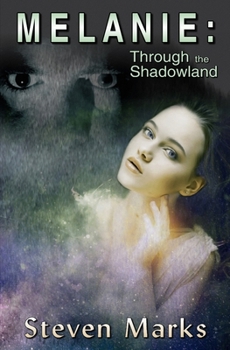 Paperback Melanie: Through the Shadowland Book