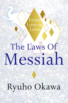 Paperback The Laws of Messiah: From Love to Love Book