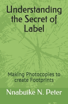 Understanding the Secret of Label: Making Photocopies to create Footprints (Unveiling on the mystical concept of Label, as the trademark to Civilization.)