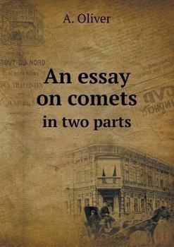 Paperback An essay on comets in two parts Book