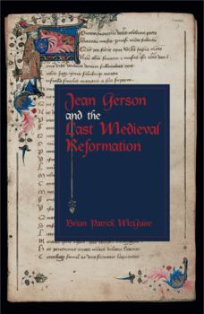 Paperback Jean Gerson and the Last Medieval Reformation Book