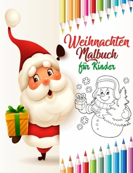 Paperback Weihnachten Malbuch für Kinder: weihnachtsbuch kinder ab 2 jahre - nikolaus geschenke kinder - weihnachtsbücher für kinder ab 2 [German] Book