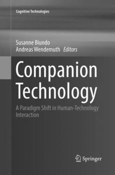 Paperback Companion Technology: A Paradigm Shift in Human-Technology Interaction Book