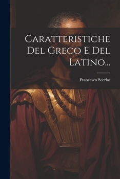 Paperback Caratteristiche Del Greco E Del Latino... [Italian] Book