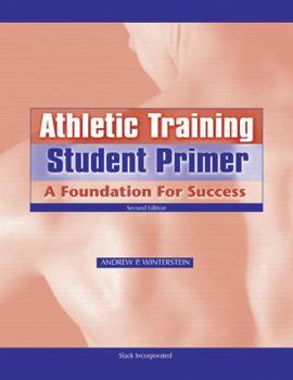 Paperback Athletic Training Student Primer: A Foundation for Success Book